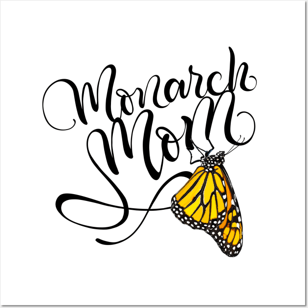 Monarch Mom Handlettering with Butterfly Illustration Wall Art by CarleahUnique